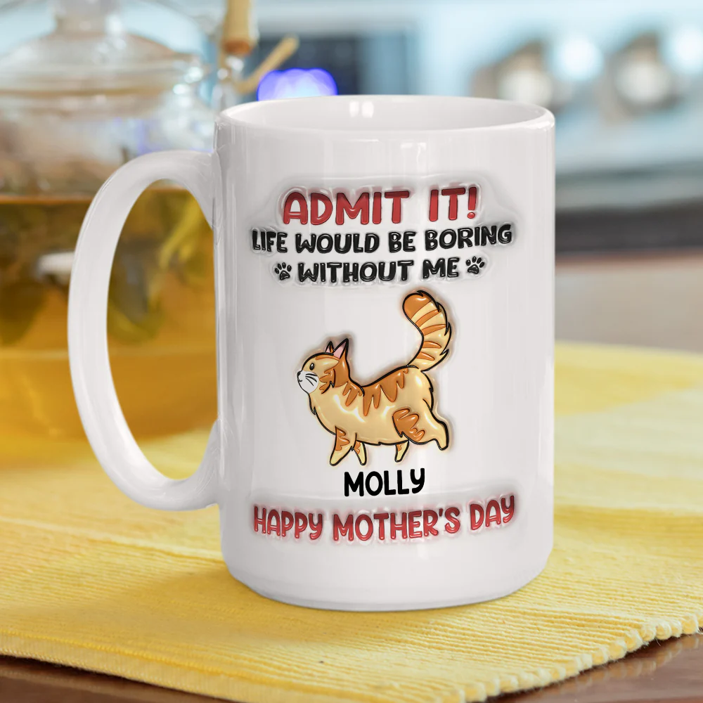 Admit It Cat Mother - Personalized Custom 3D Inflated Effect Mug - Image 5