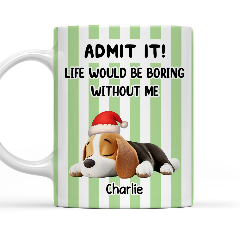Admit It Christmas Is Coming - Personalized Custom Coffee Mug