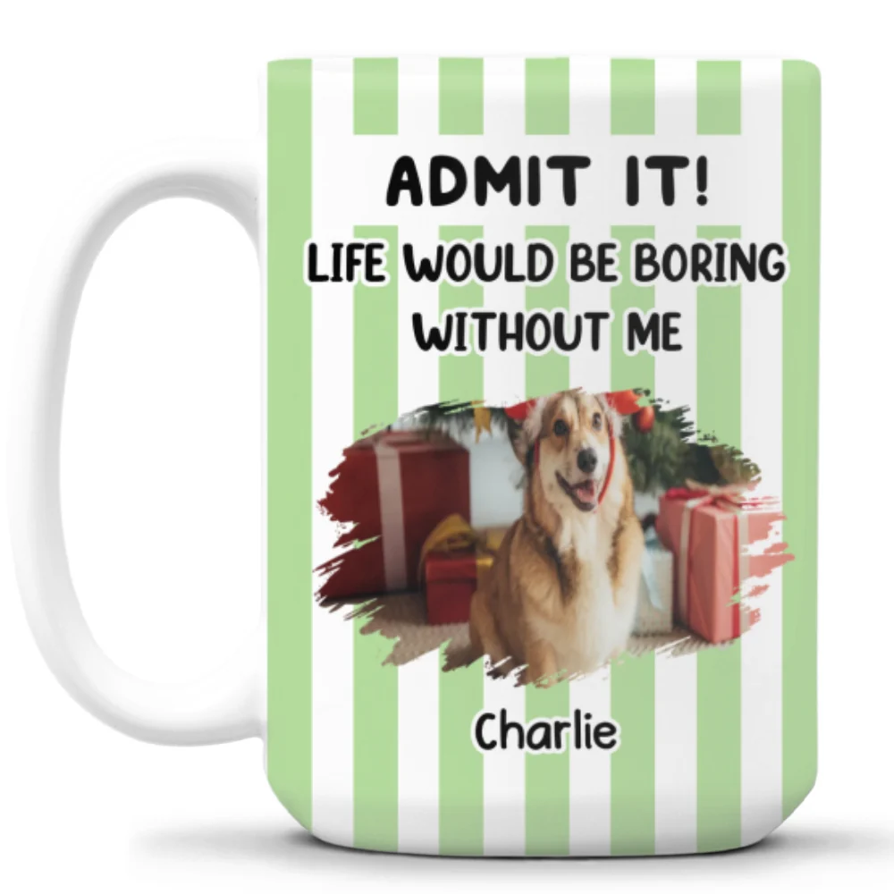Admit It Christmas Is Coming Photo - Personalized Custom Coffee Mug - Image 8
