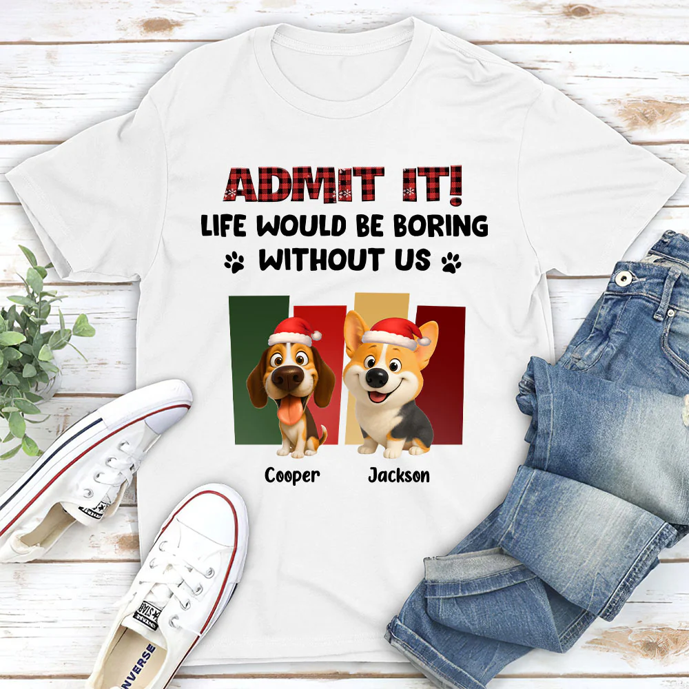 Admit It Christmas - Personalized Custom Unisex T-shirt