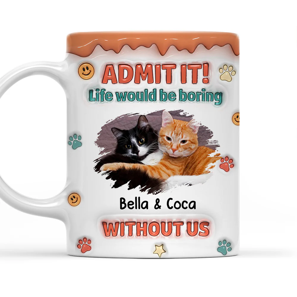 Admit It Chunky Cat Photo - Personalized Custom 3D Inflated Effect Coffee Mug