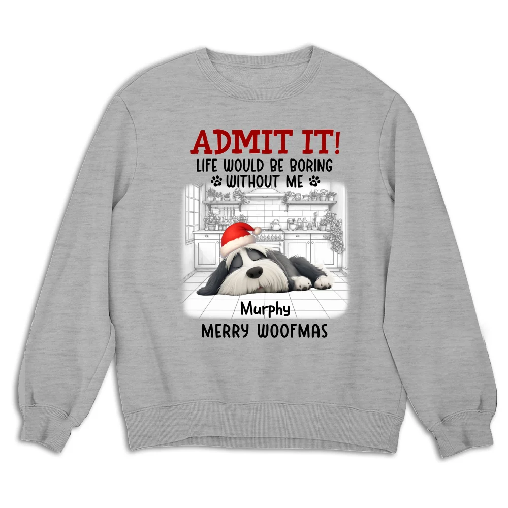 Admit It Dog Cartoon Christmas - Personalized Custom Sweatshirt - Image 5
