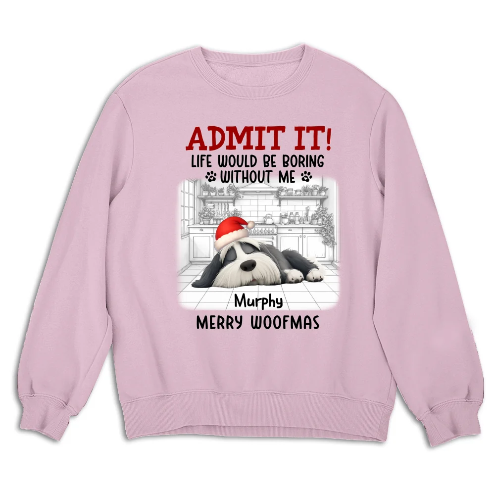 Admit It Dog Cartoon Christmas - Personalized Custom Sweatshirt - Image 6