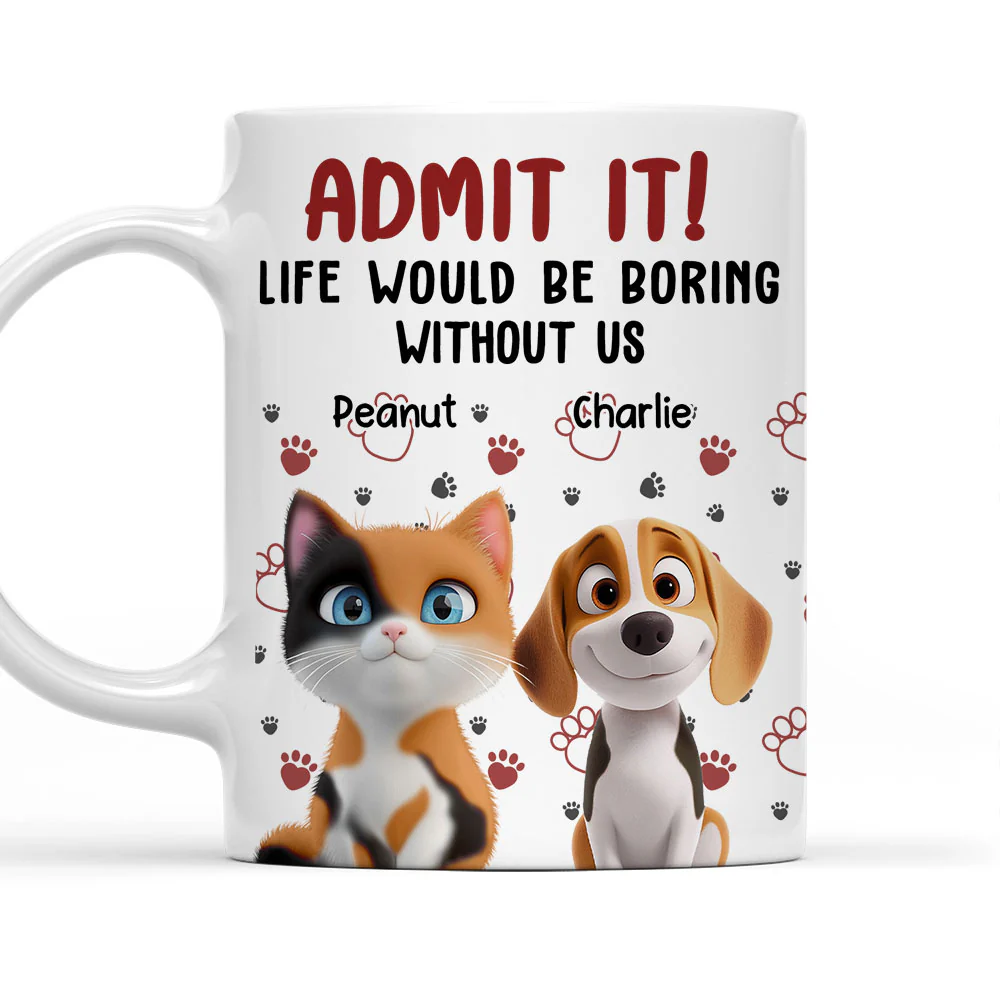 Admit It Pet Mom Mum Dad - Personalized Custom Coffee Mug