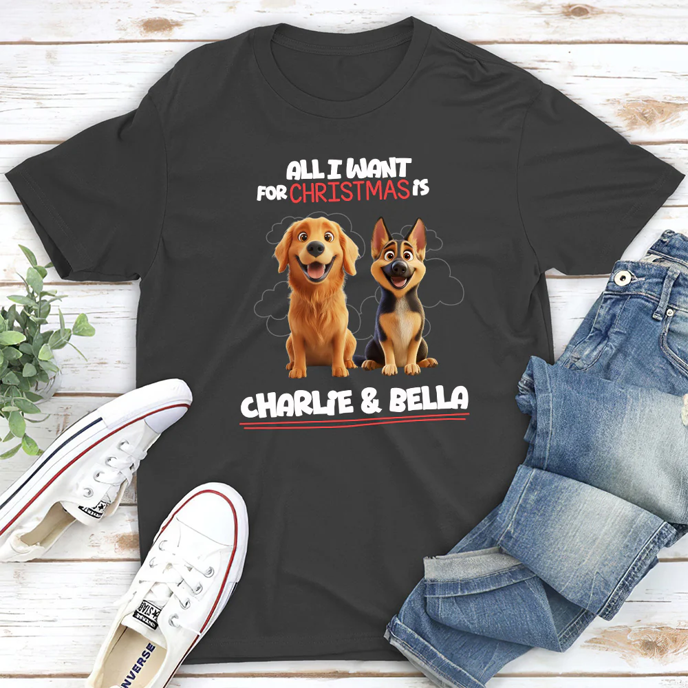 All I Want Is - Personalized Custom Unisex T-Shirt - Image 3