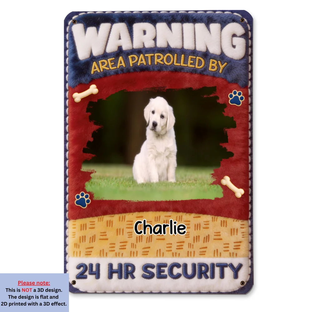 Area Patrolled By Stuffy Dogs Photo - Personalized Custom 3D Inflated Effect Metal Sign - Image 5