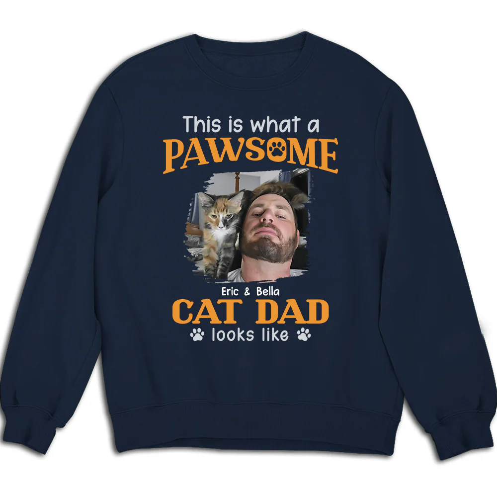 Awesome Dad I Might Say Photo - Personalized Custom Sweatshirt
