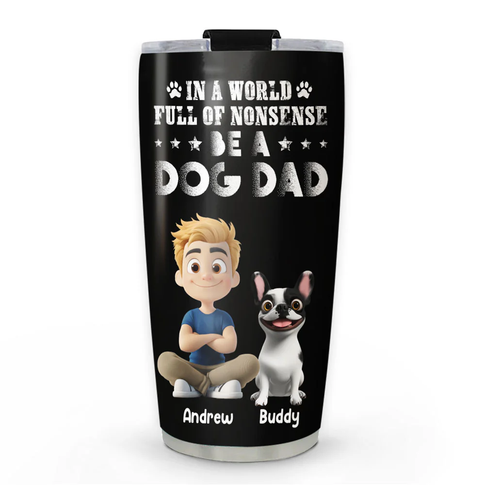 Being A Dad Makes Sense - Personalized Custom Tumbler
