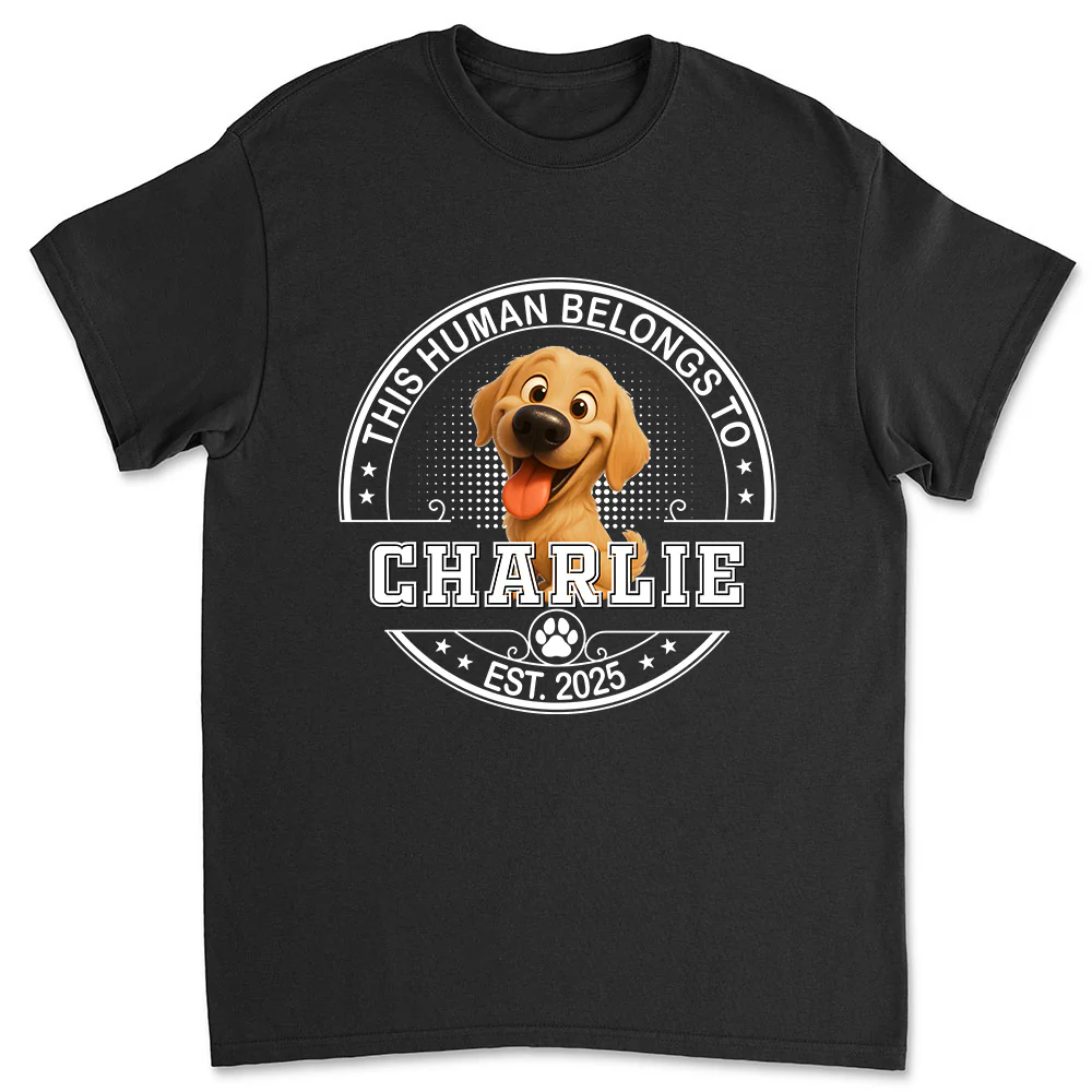 Belongs To My Dog Baby - Personalized Custom Unisex T-Shirt