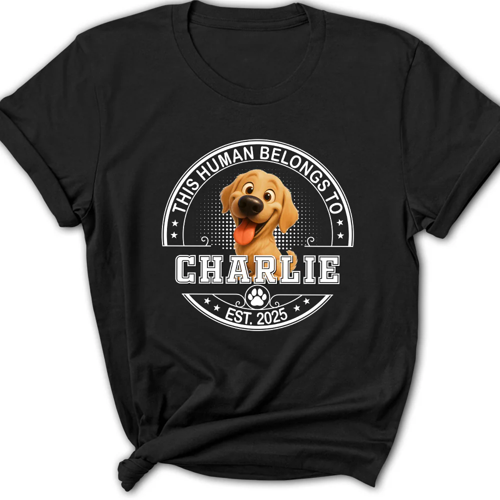 Belongs To My Dog Baby - Personalized Custom Unisex Women's T-Shirt