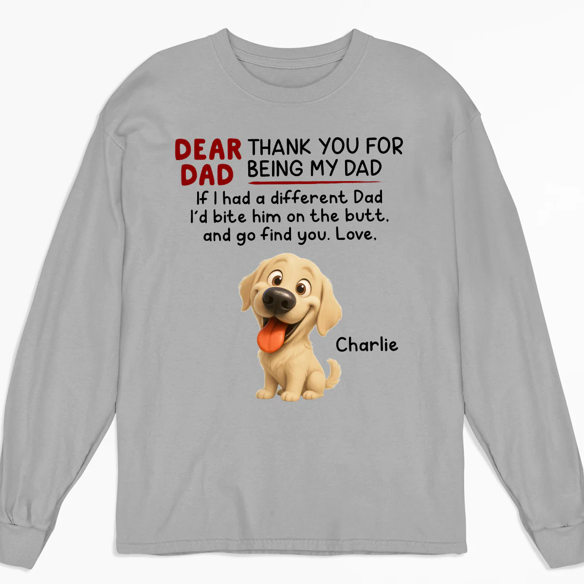 Bite Their Butt - Personalized Custom Long Sleeve T-Shirt
