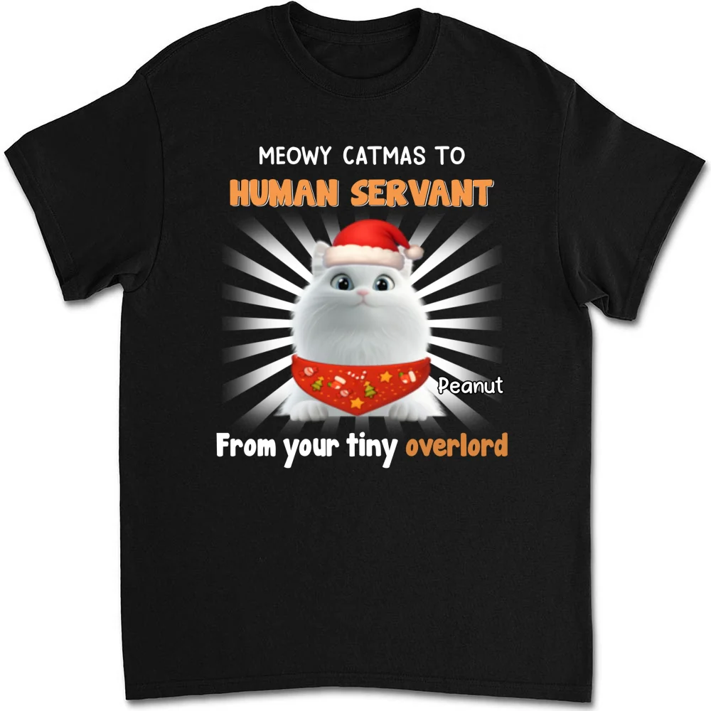 Cat Overlord And Human Servant Christmas - Personalized Custom Unisex T-Shirt - Image 6