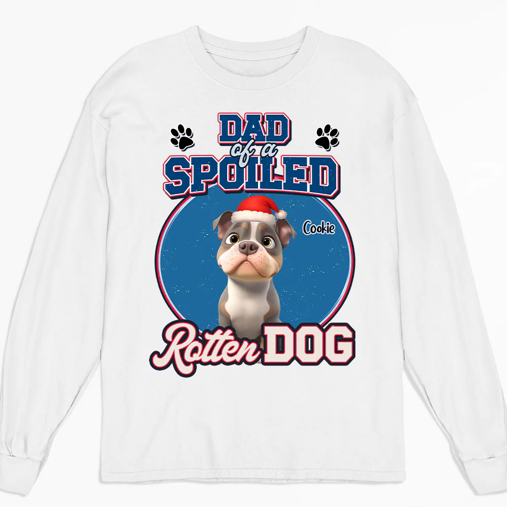 Christmas Spoild Rotten Dogs - Personalized Custom Long Sleeve T-Shirt