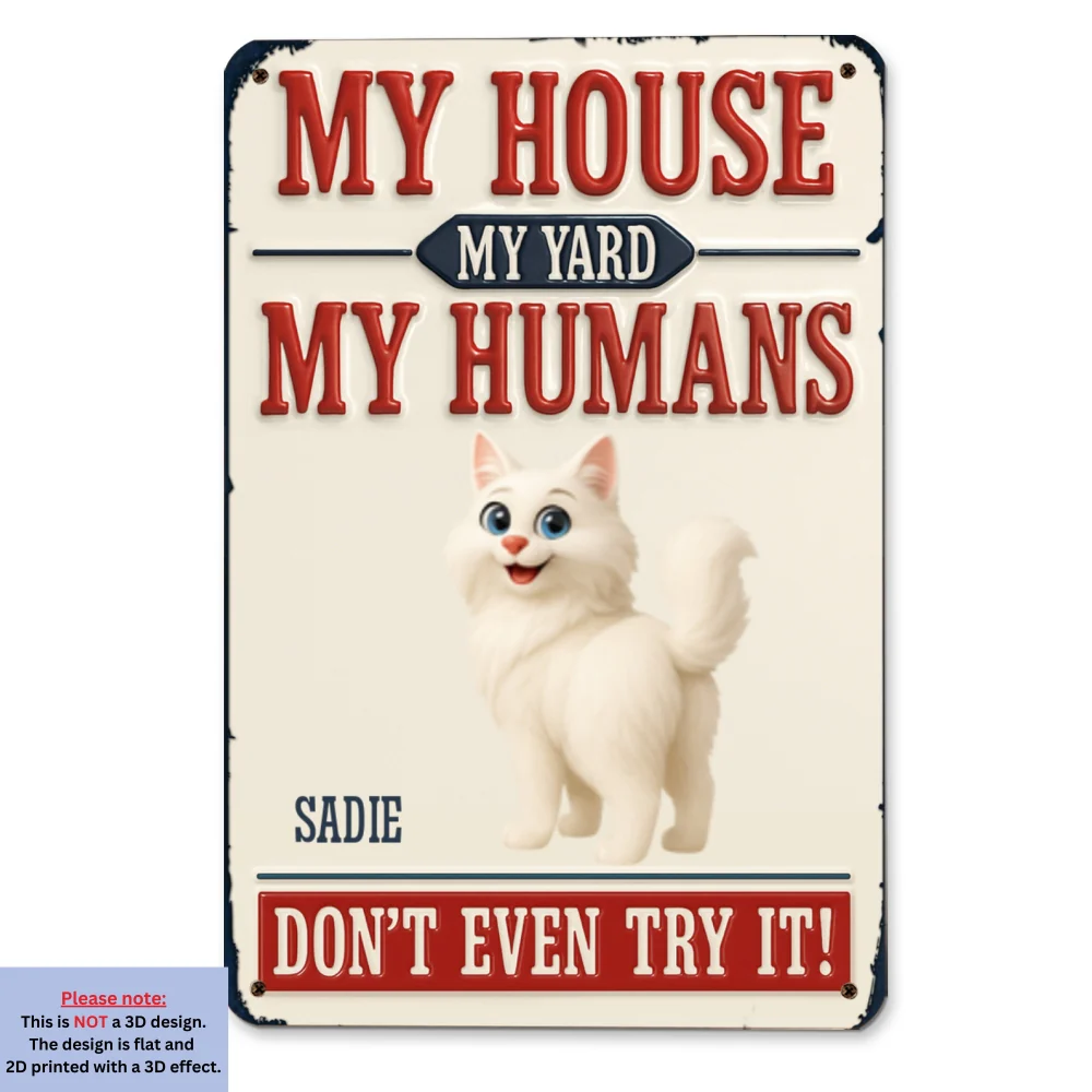 Do Not Try It Human Ver Pet Butt - Personalized Custom 3D Inflated Effect Metal Sign - Image 6
