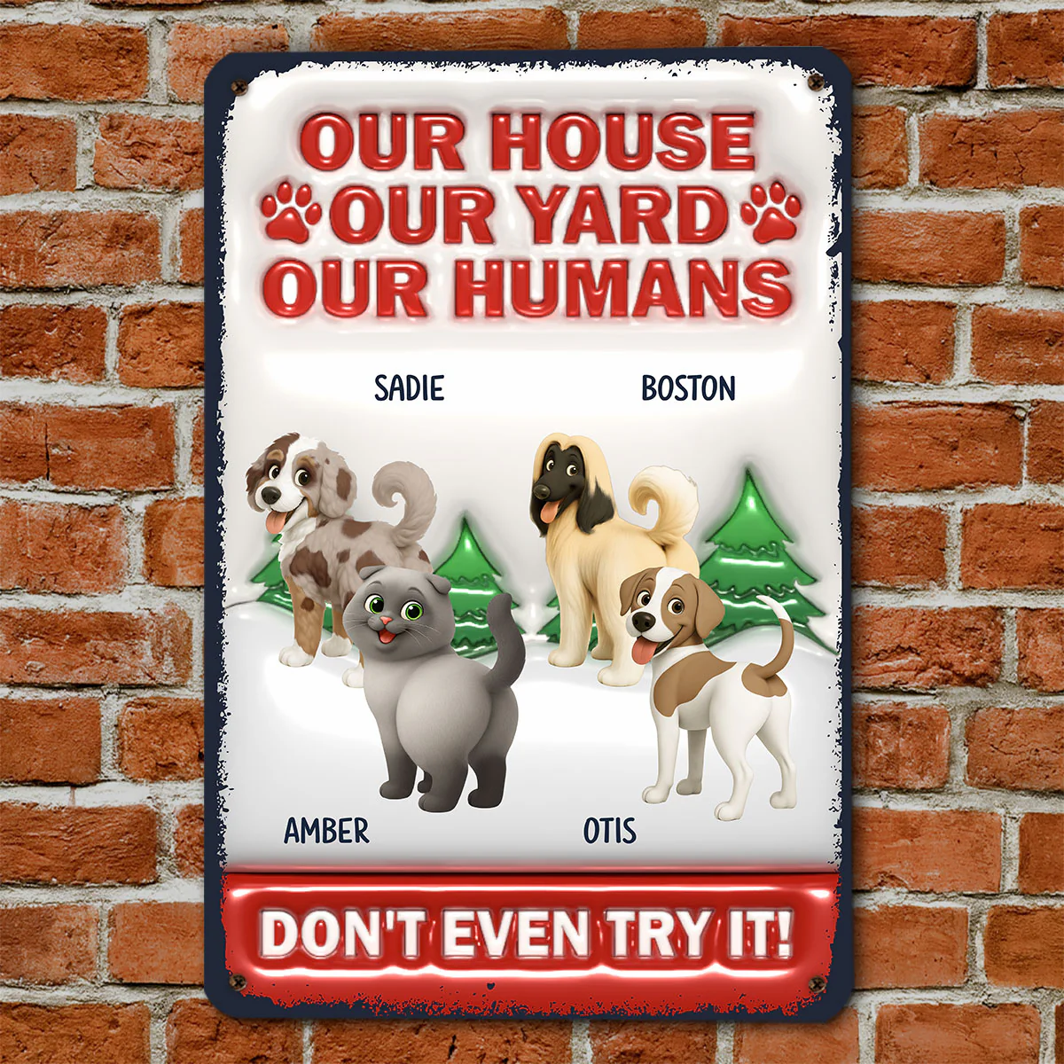 Do Not Try It Human Ver Pet Christmas - Personalized Custom 3D Inflated Effect Metal Sign - Image 4