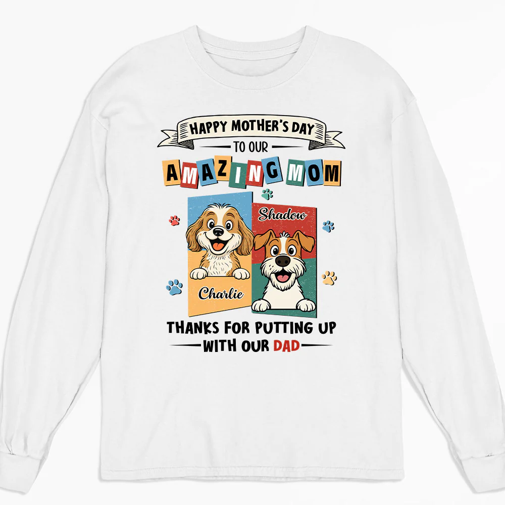 Dog Approved Mom - Personalized Custom Long Sleeve T-Shirt
