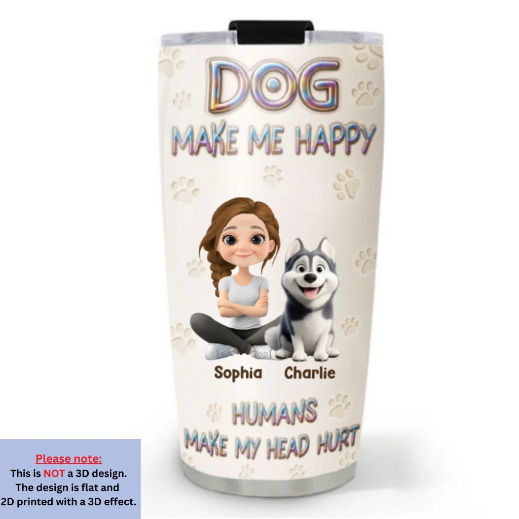 Dogs Make Me Happy - Personalized Custom 3D Effect Tumbler - Image 6
