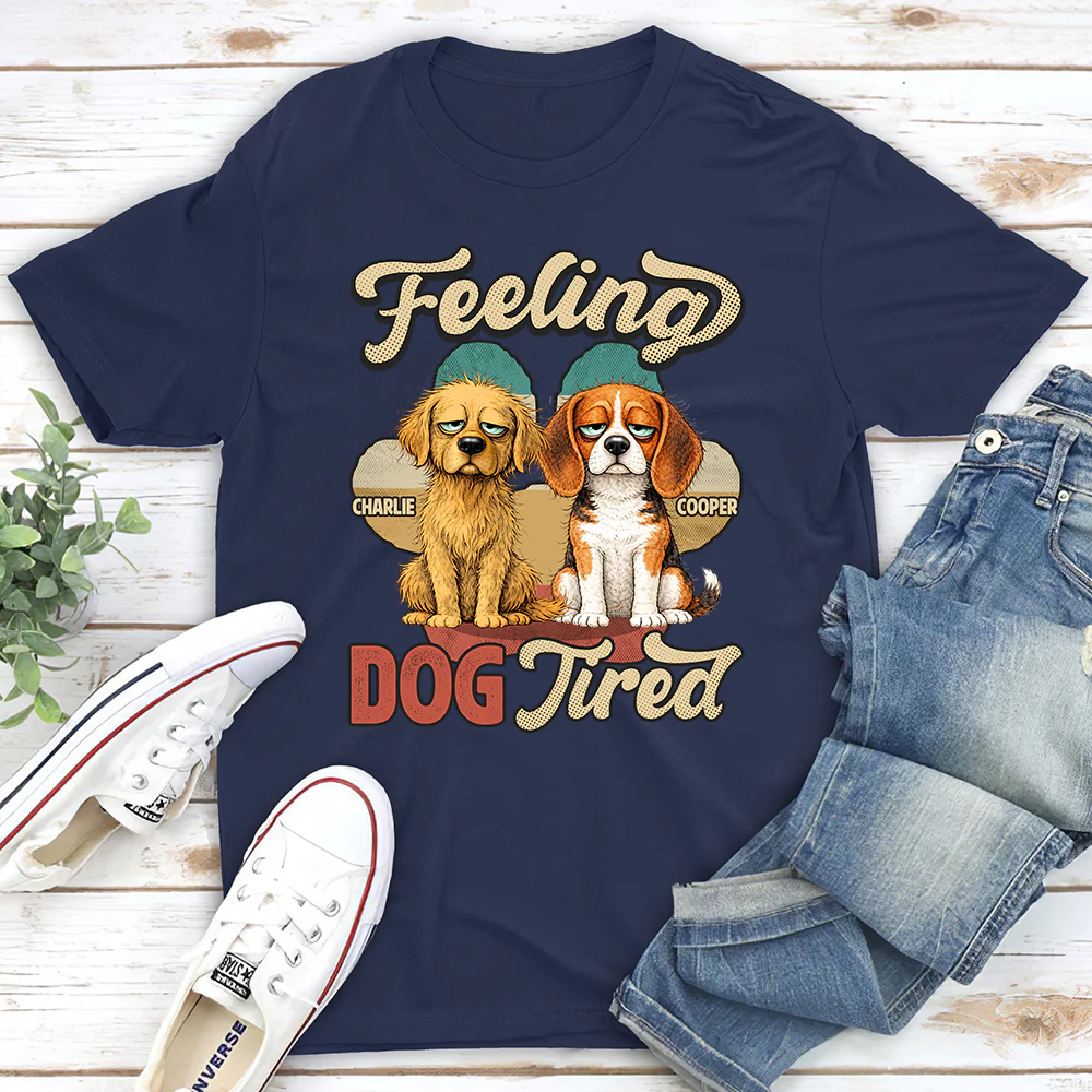 Feeling Tired Tired - Personalized Custom Unisex T-shirt - Image 2