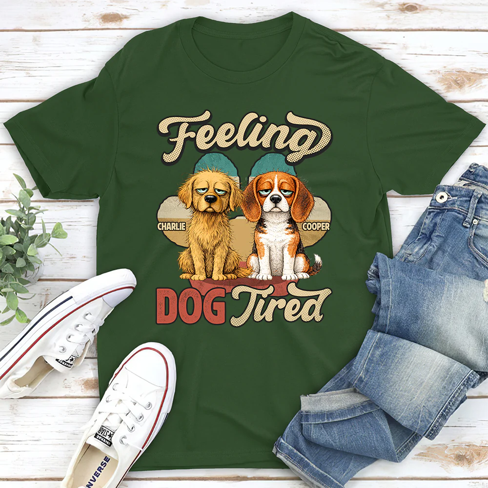 Feeling Tired Tired - Personalized Custom Unisex T-shirt - Image 5