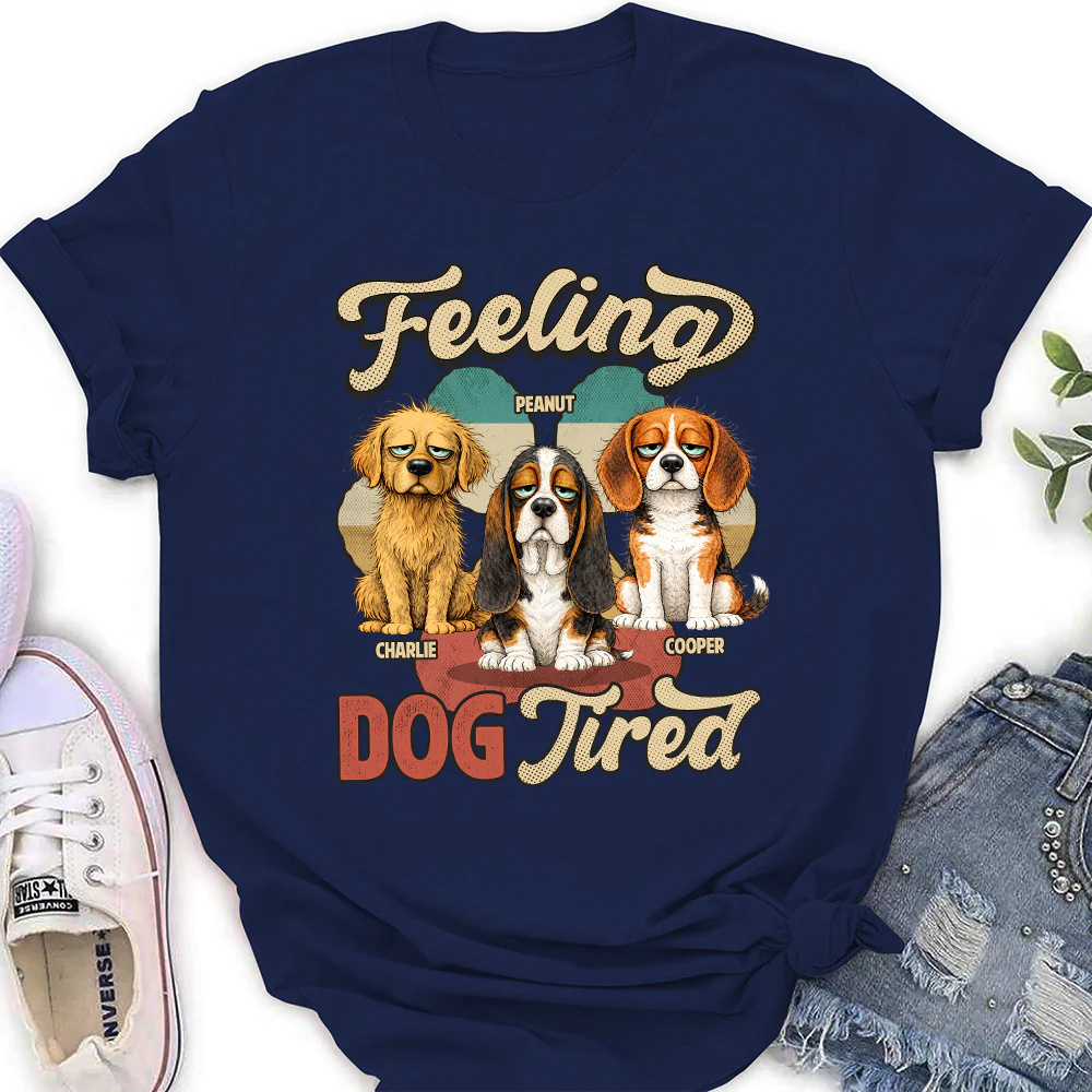 Feeling Tired Tired - Personalized Custom Women's T-shirt - Image 2