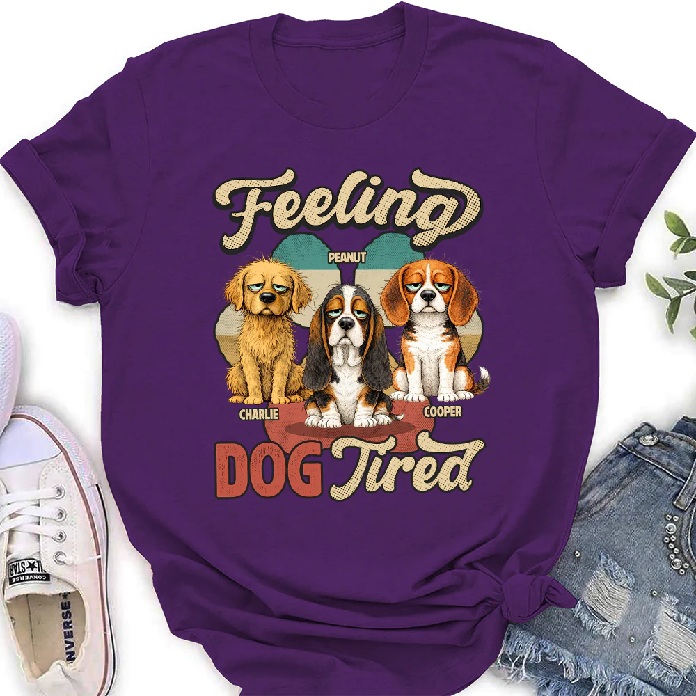 Feeling Tired Tired - Personalized Custom Women's T-shirt - Image 3