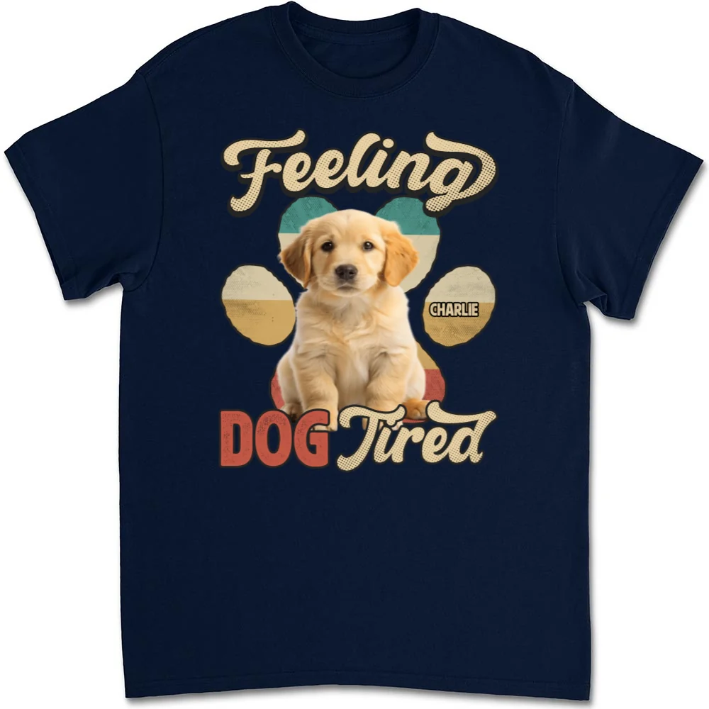 Feeling Tired Tired Photo - Personalized Custom Unisex T-shirt - Image 4
