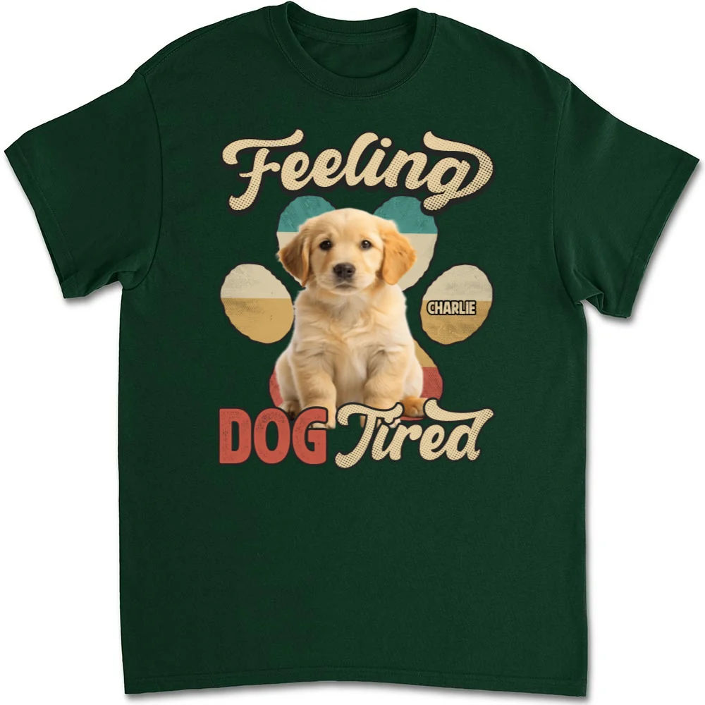 Feeling Tired Tired Photo - Personalized Custom Unisex T-shirt - Image 5