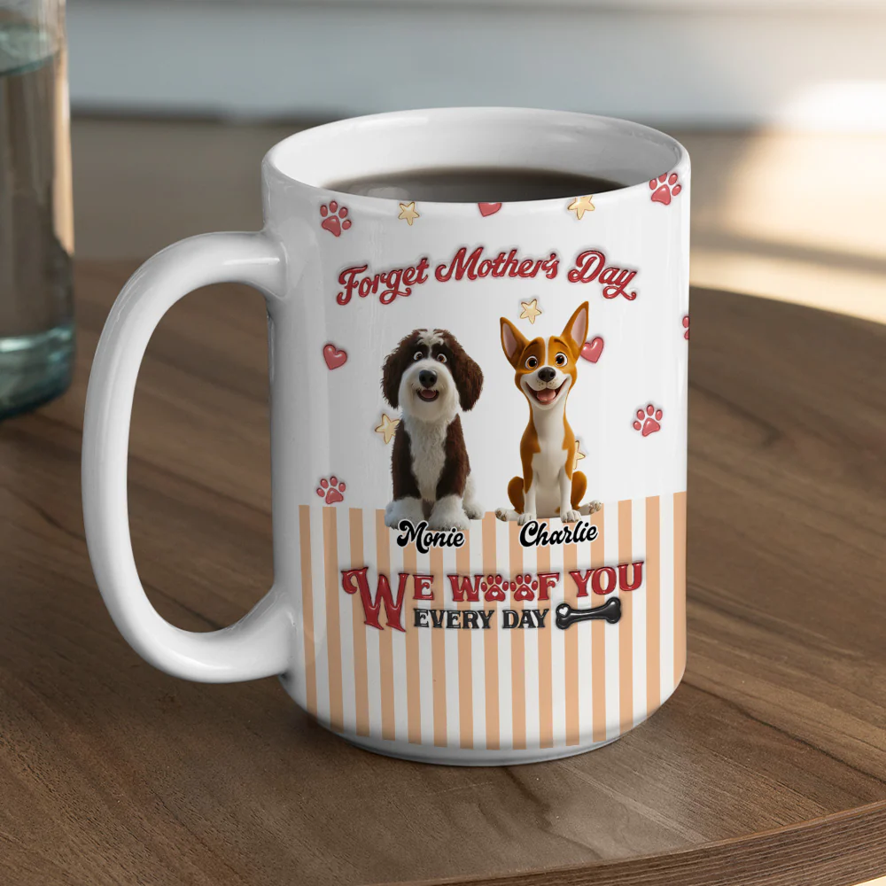 Forget It - Personalized Custom 3D Inflated Effect Coffee Mug - Image 4