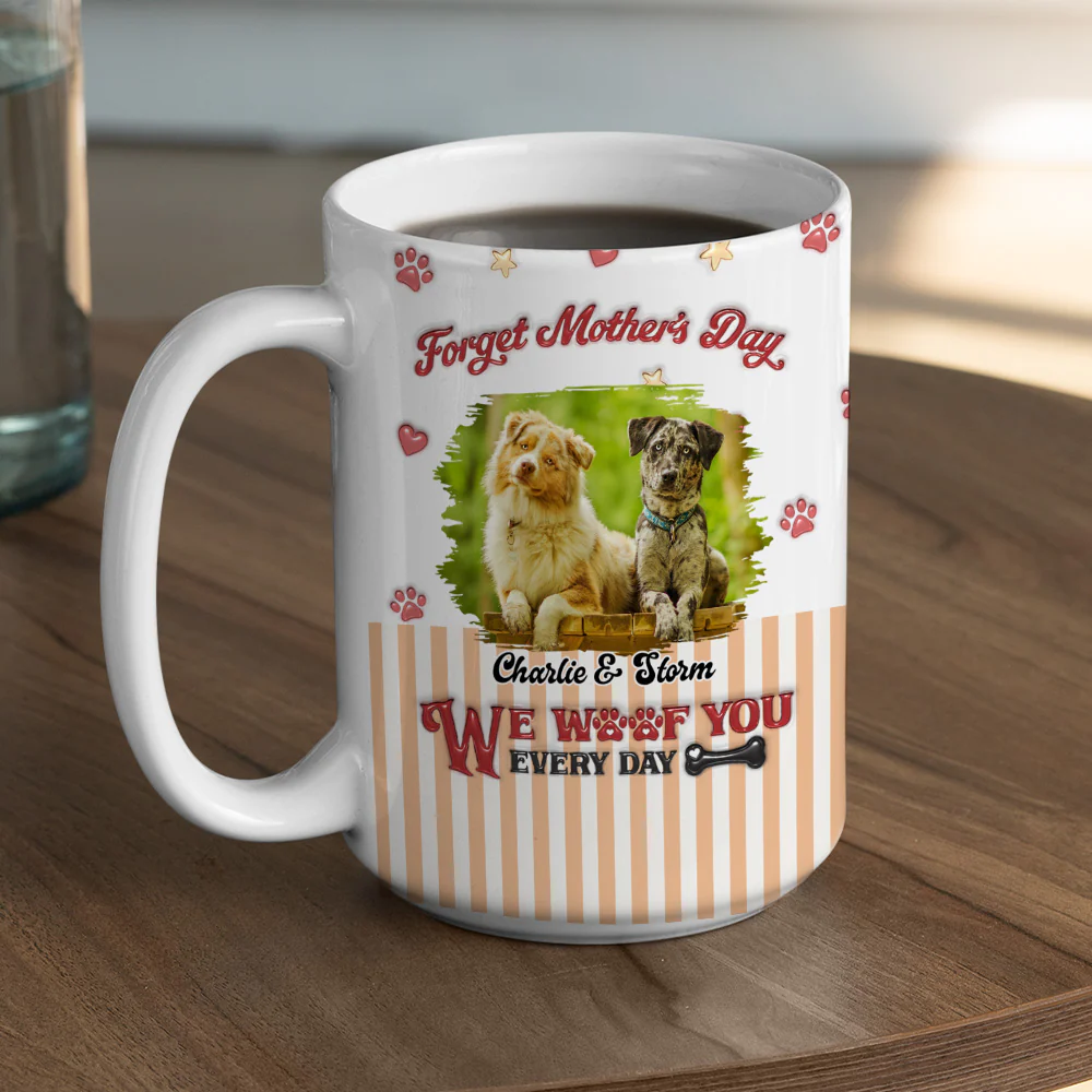 Forget It Photo - Personalized Custom 3D Inflated Effect Coffee Mug - Image 5