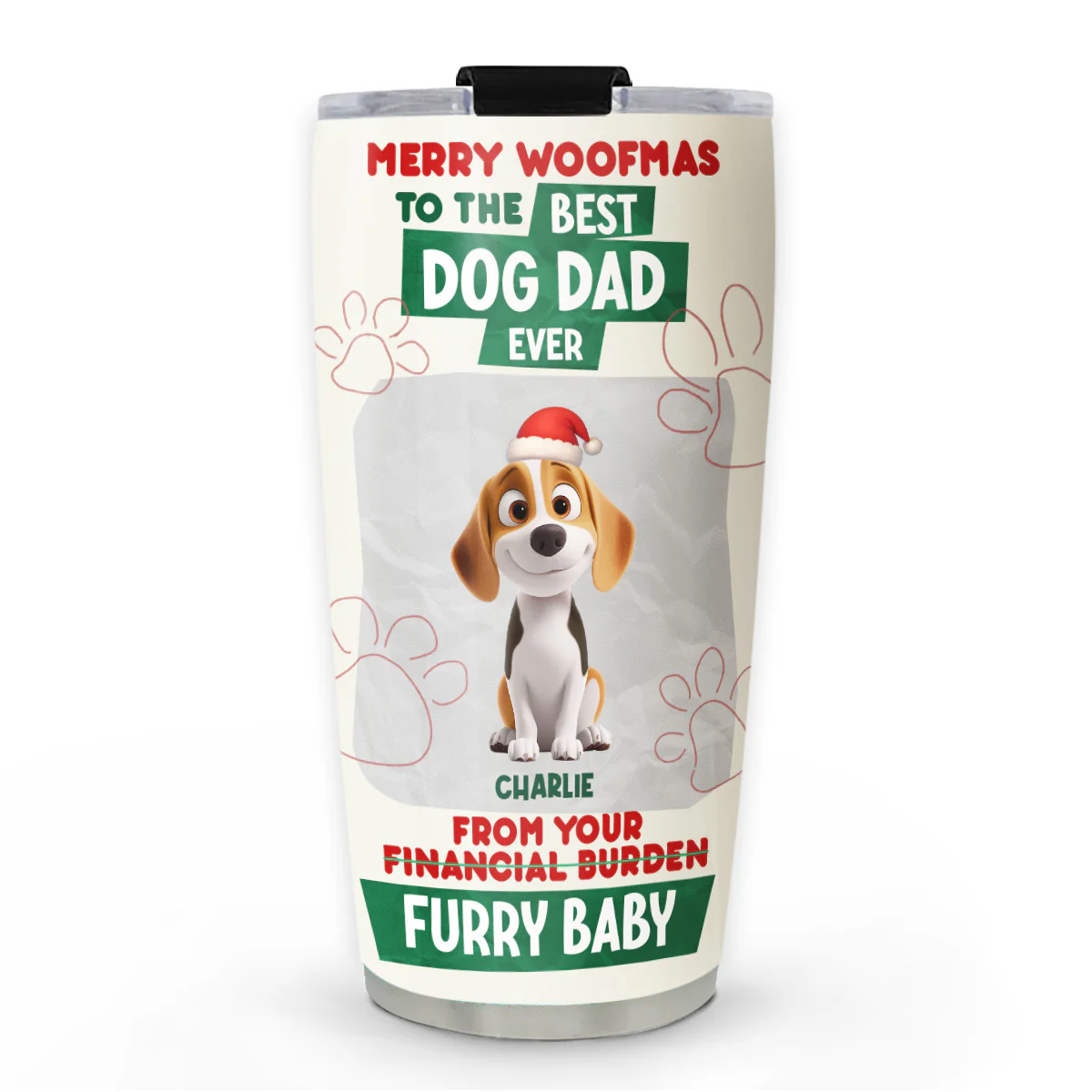 From My Dog - Personalized Custom Tumbler