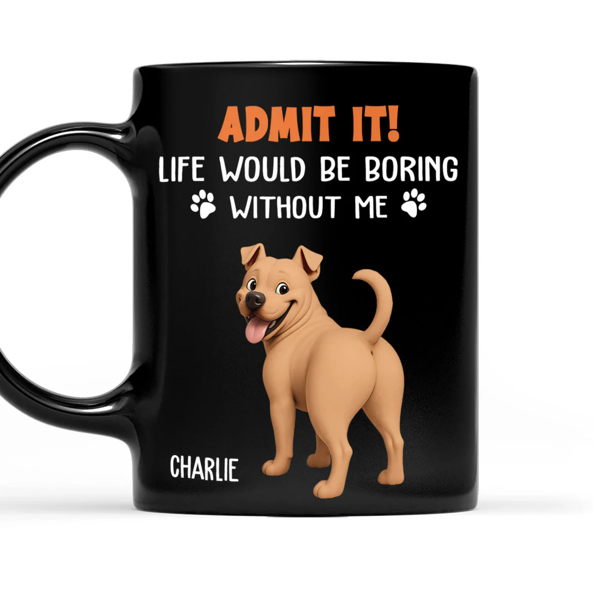 Funny Butt Admit It - Personalized Custom Coffee Mug