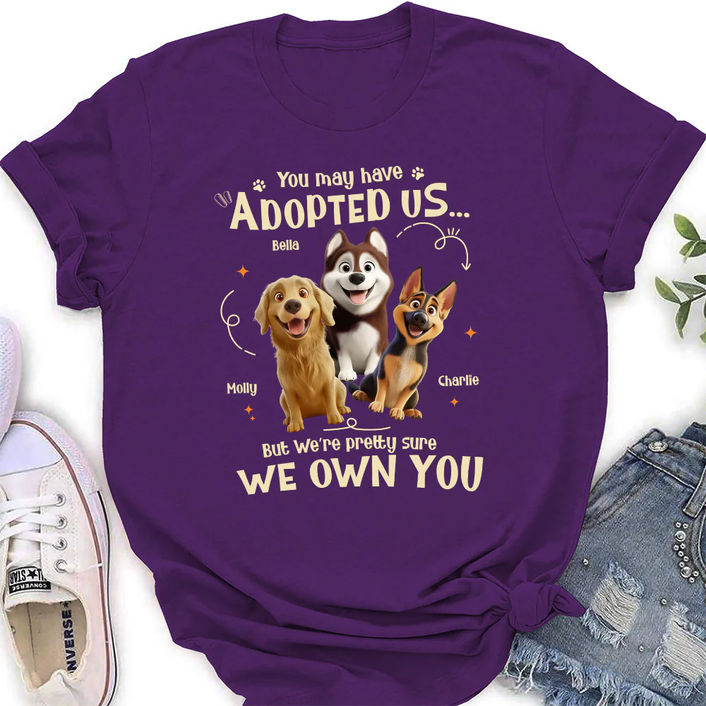 Funny Pretty Sure We Own You - Personalized Custom Women's T-shirt - Image 5