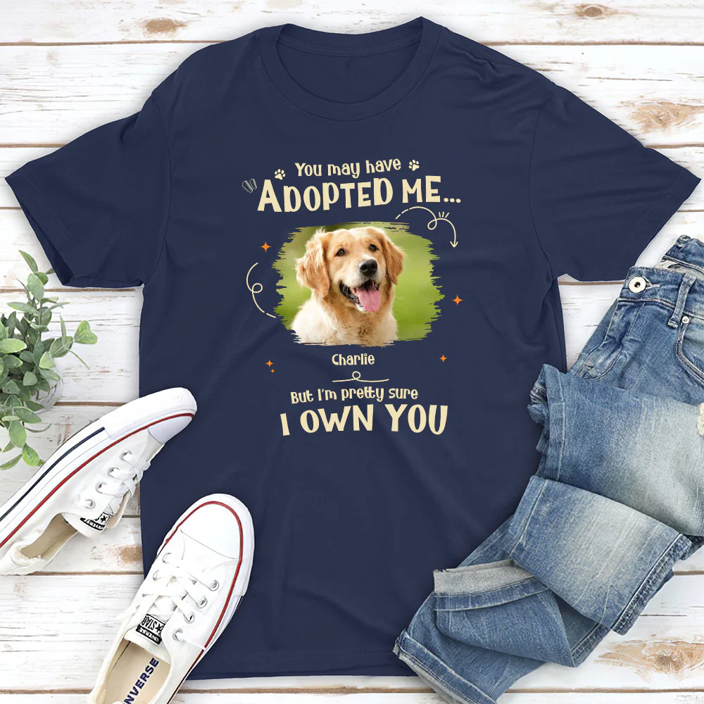Funny Pretty Sure We Own You Photo - Personalized Custom Unisex T-shirt - Image 2