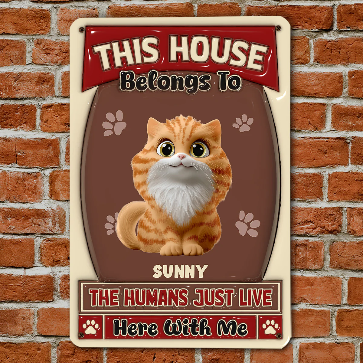 Humans Just Live Here With Cats - Personalized Custom 3D Inflated Effect Metal Sign - Image 4