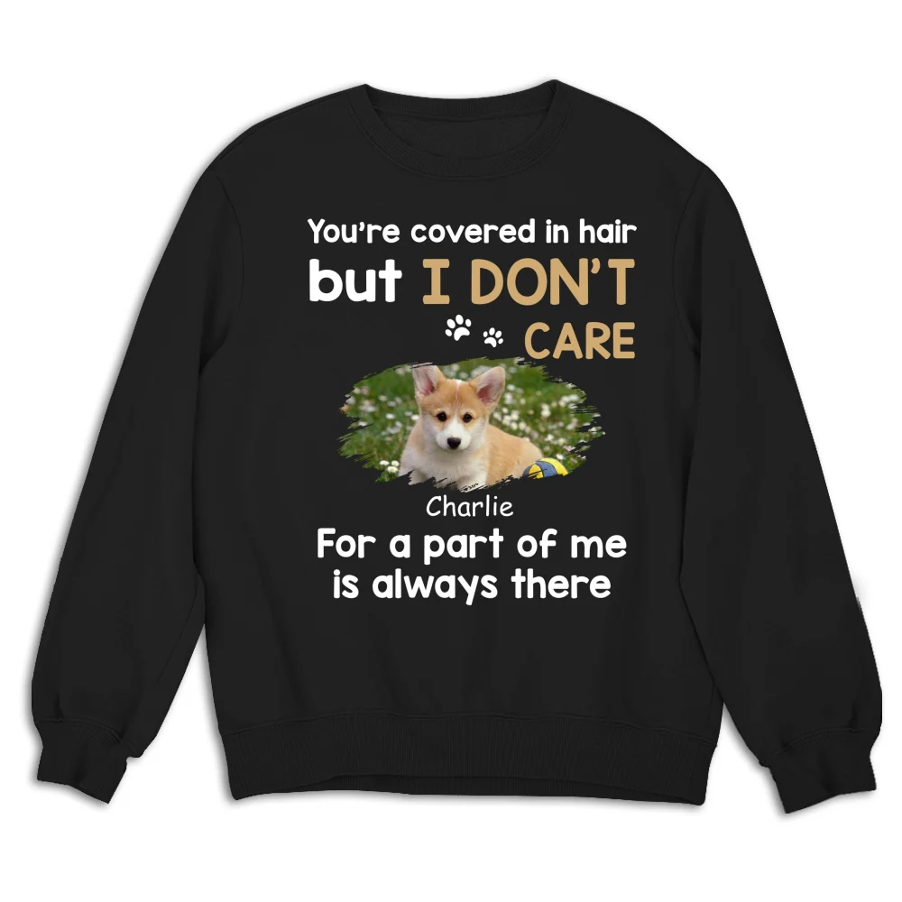 I Do Not Care Photo - Personalized Custom Sweatshirt - Image 5