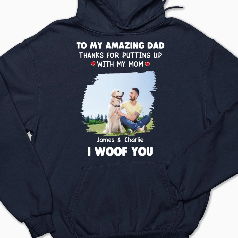 I Woof You Dog Dad Photo - Personalized Custom Hoodie - Image 3