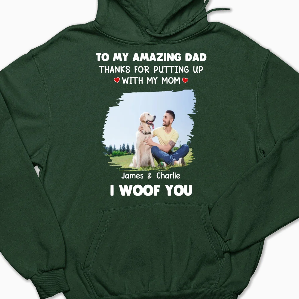 I Woof You Dog Dad Photo - Personalized Custom Hoodie - Image 5