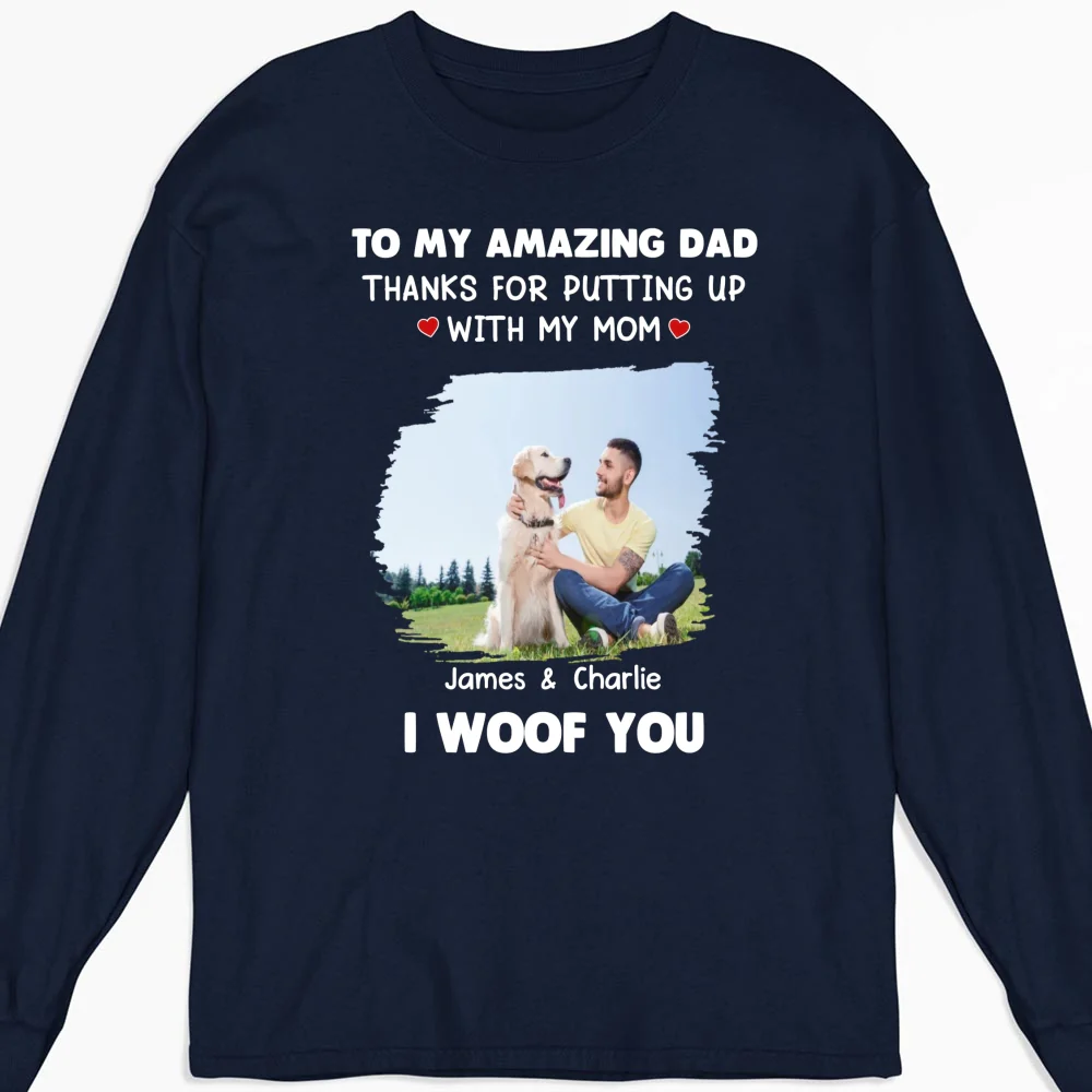 I Woof You Dog Dad Photo - Personalized Custom Long Sleeve T-Shirt - Image 4