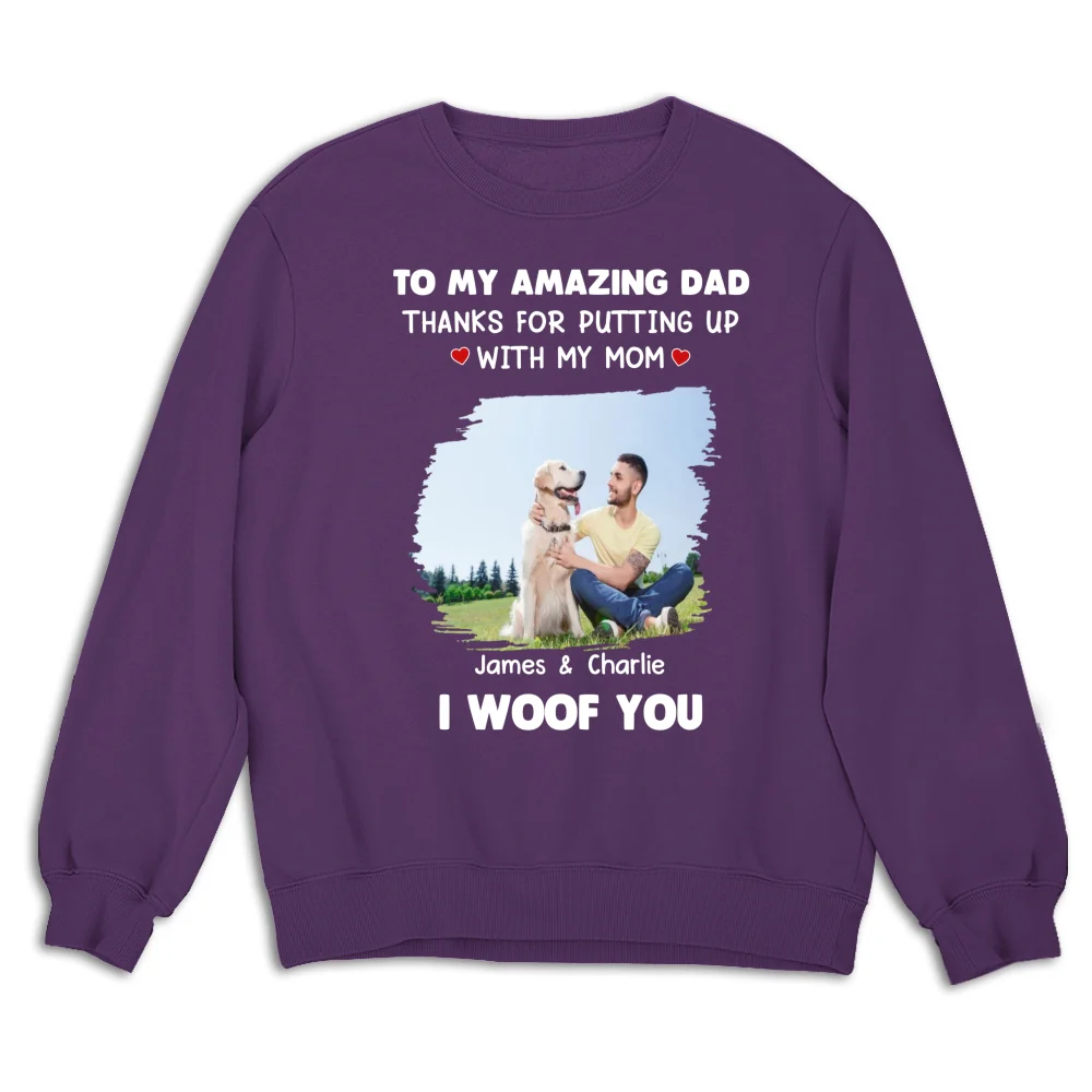 I Woof You Dog Dad Photo - Personalized Custom Sweatshirt - Image 7