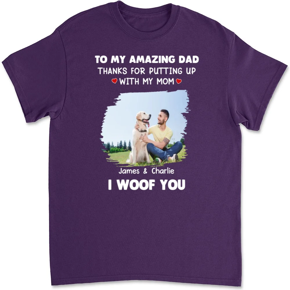 I Woof You Dog Dad Photo - Personalized Custom Unisex T-Shirt - Image 6