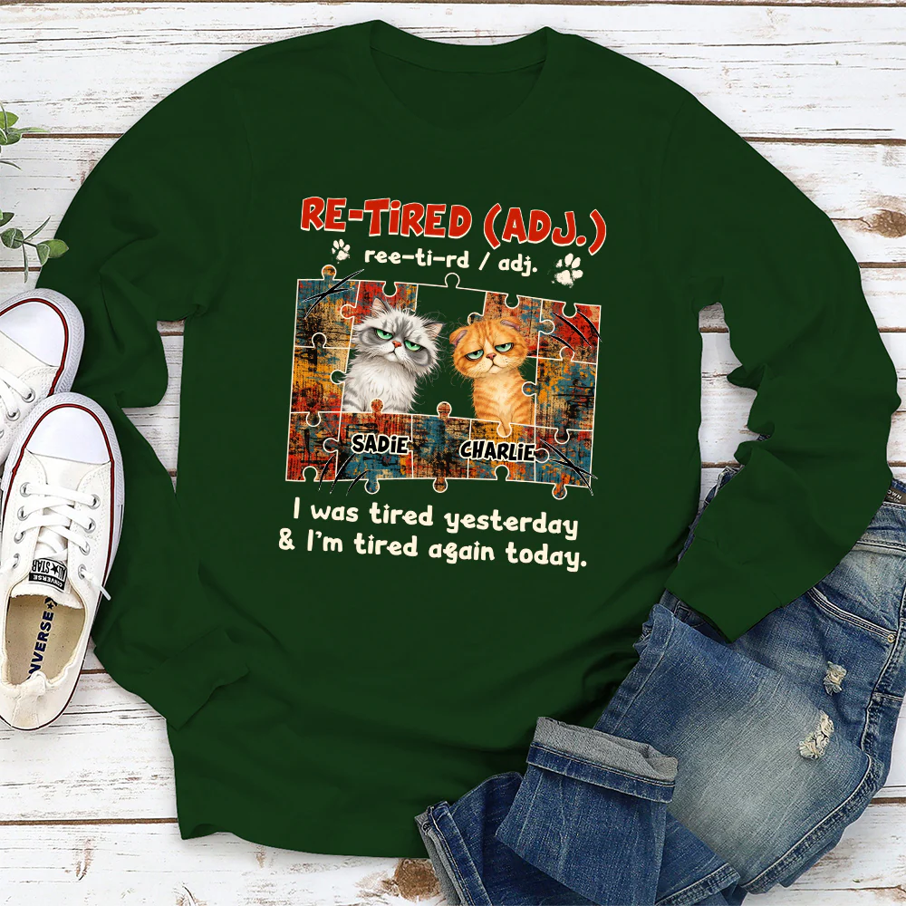 I'm Tired Again Today - Personalized Custom Long Sleeve T-shirt - Image 4