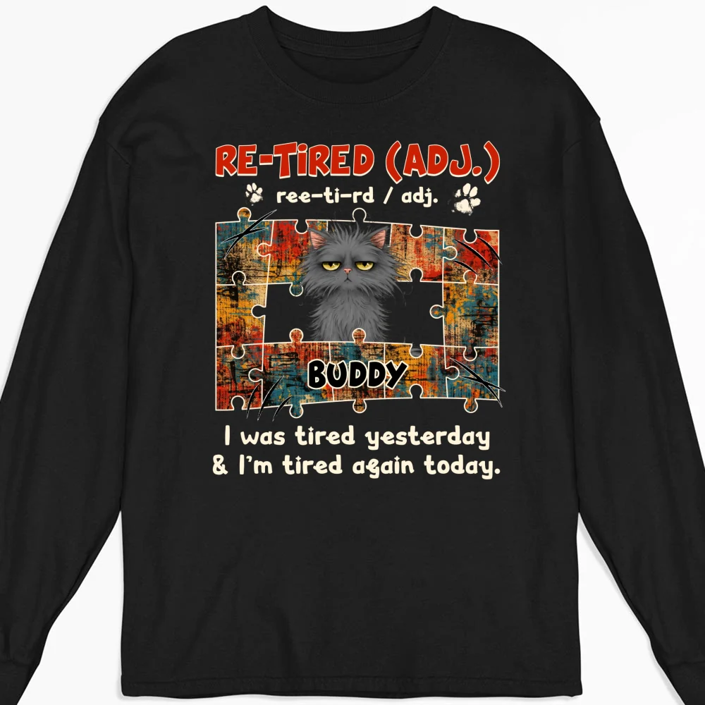 I'm Tired Again Today - Personalized Custom Long Sleeve T-shirt - Image 5