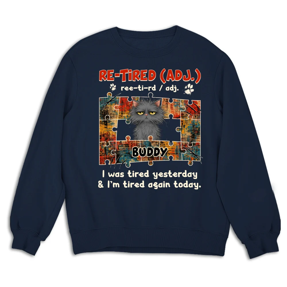 I'm Tired Again Today - Personalized Custom Sweatshirt - Image 7