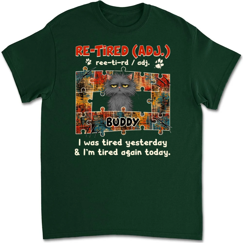 I'm Tired Again Today - Personalized Custom Unisex T-shirt - Image 8