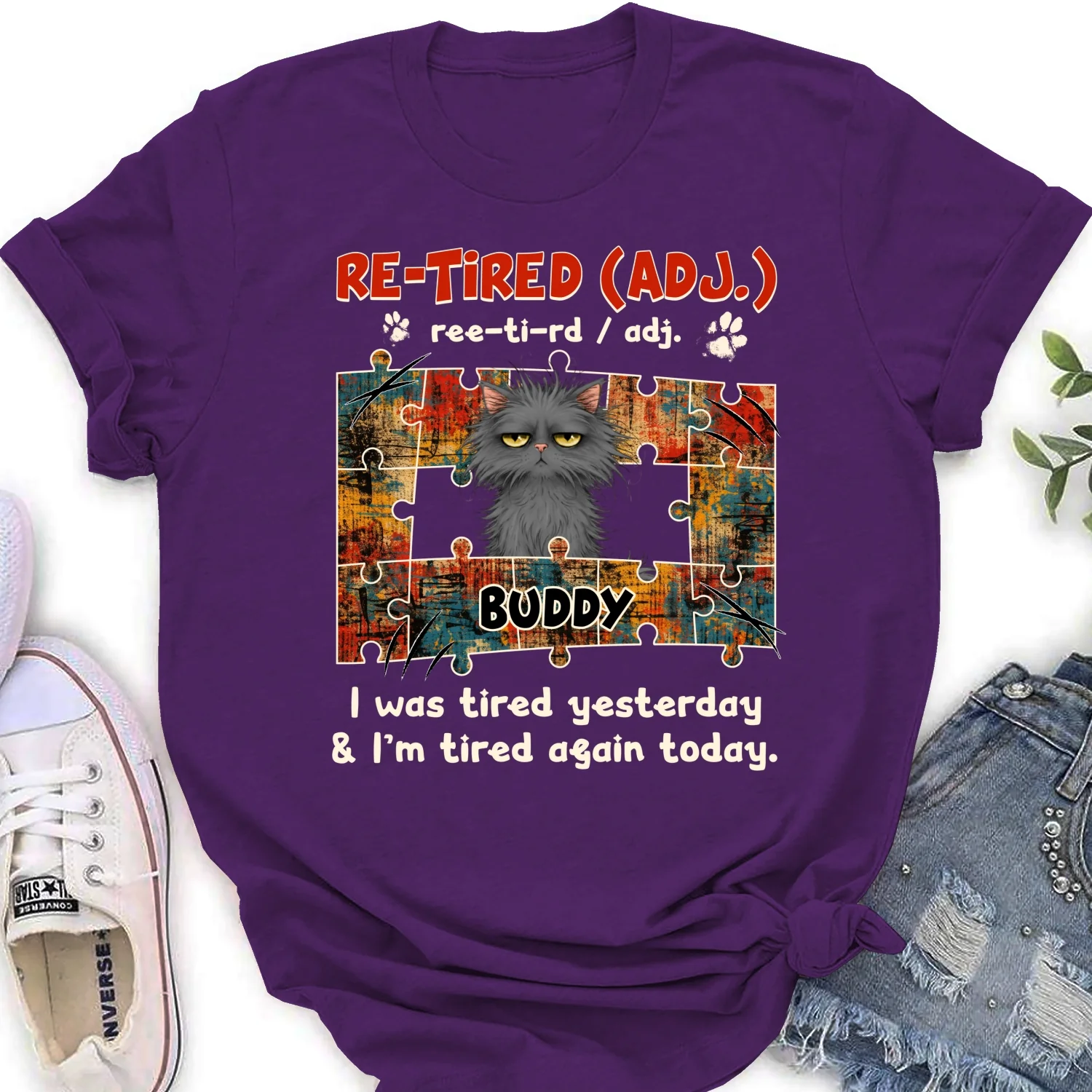 I'm Tired Again Today - Personalized Custom Women's T-shirt - Image 10