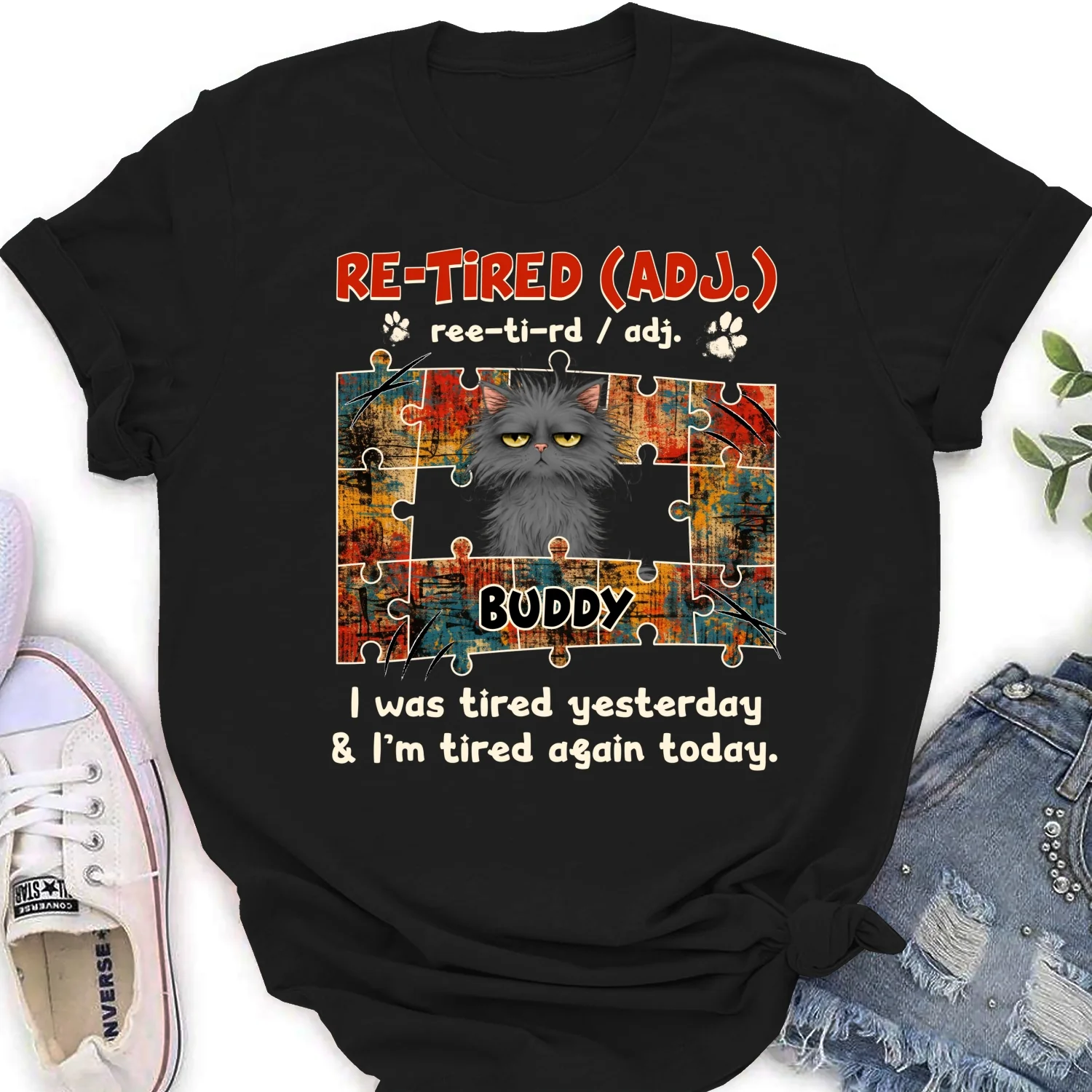 I'm Tired Again Today - Personalized Custom Women's T-shirt - Image 6