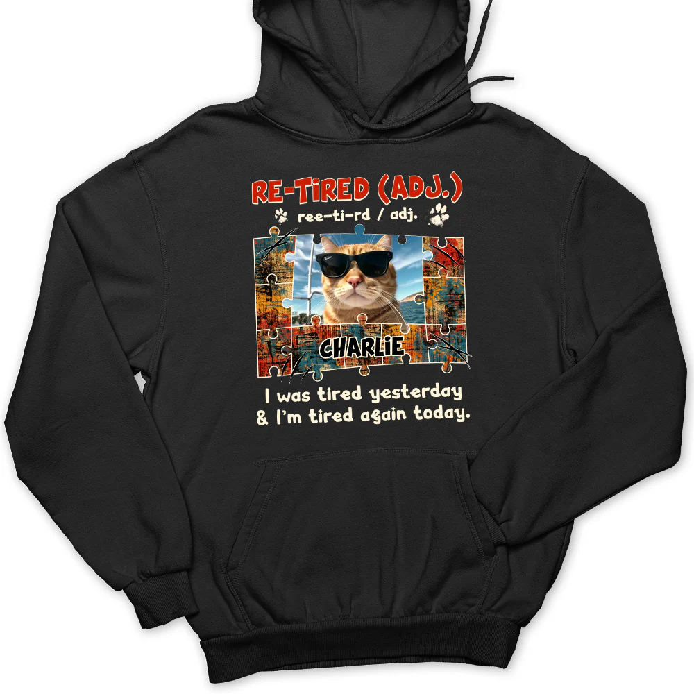 I'm Tired Again Today Photo - Personalized Custom Hoodie