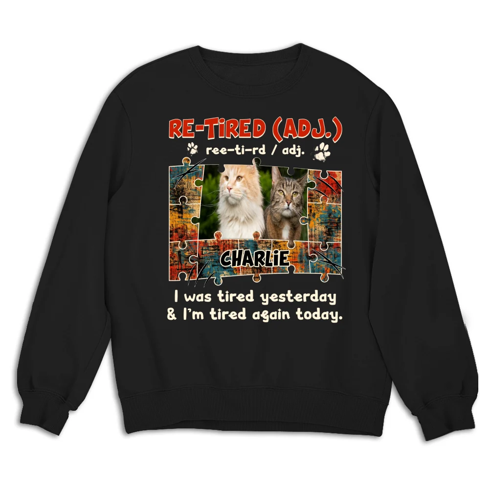 I'm Tired Again Today Photo - Personalized Custom Sweatshirt - Image 4