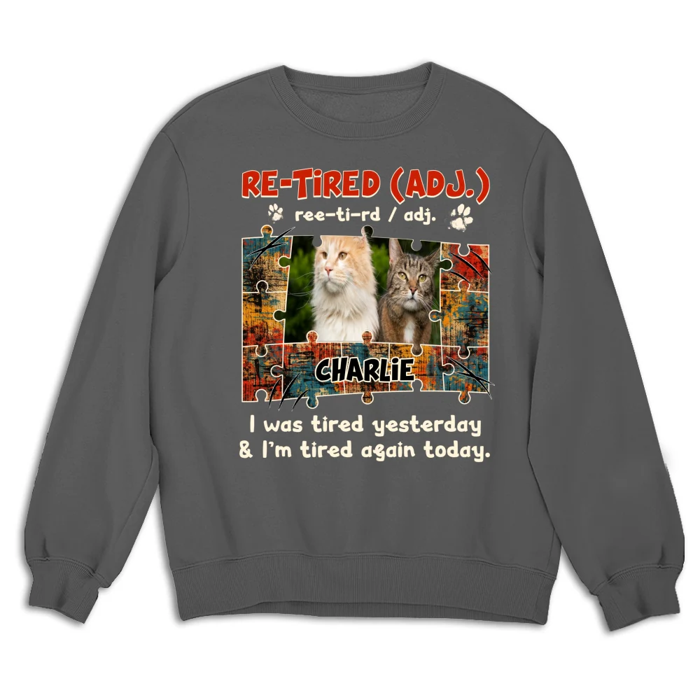 I'm Tired Again Today Photo - Personalized Custom Sweatshirt - Image 5