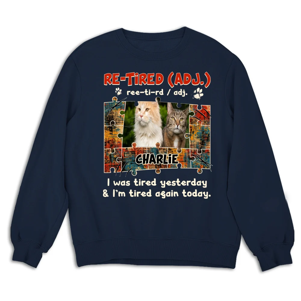 I'm Tired Again Today Photo - Personalized Custom Sweatshirt - Image 6